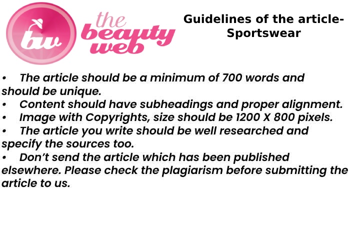 The Guidelines of an Article to Write for us on www.thebeautyweb.com