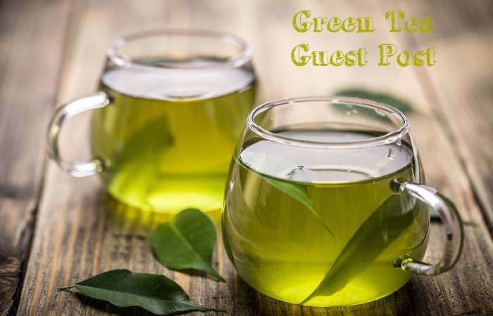 Green Tea Guest Post