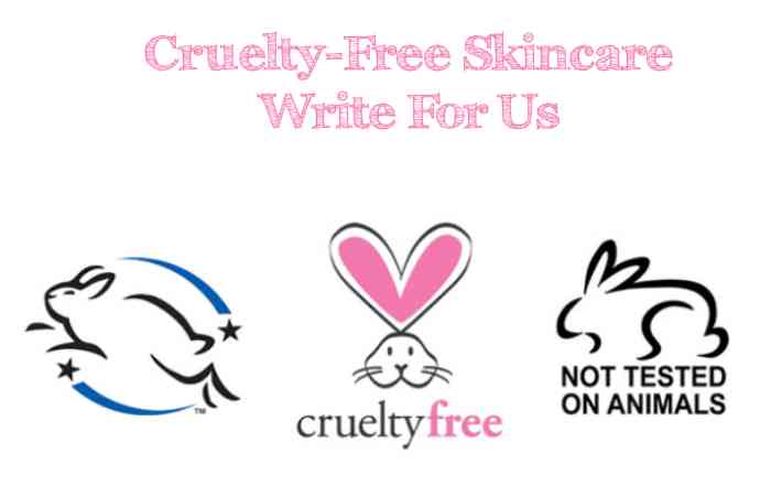 cruelty-free skincare write for us